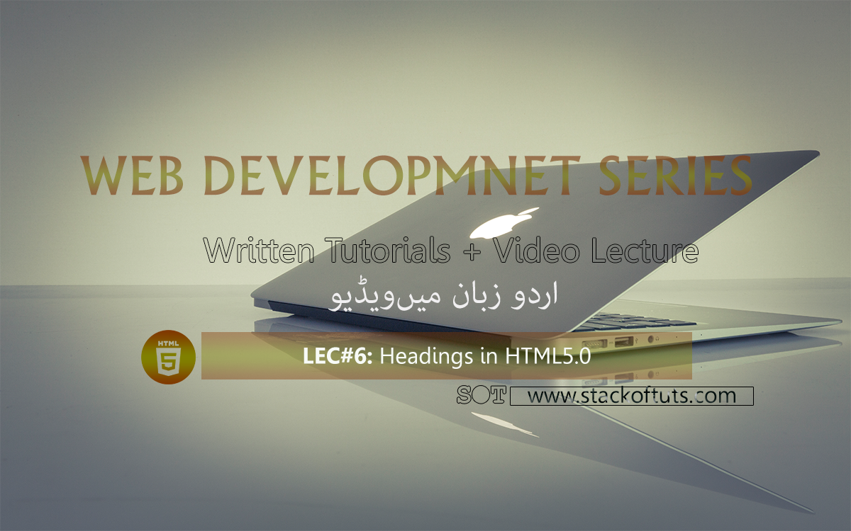 HTML Heading tag in HTML 5 series with Video Lecture