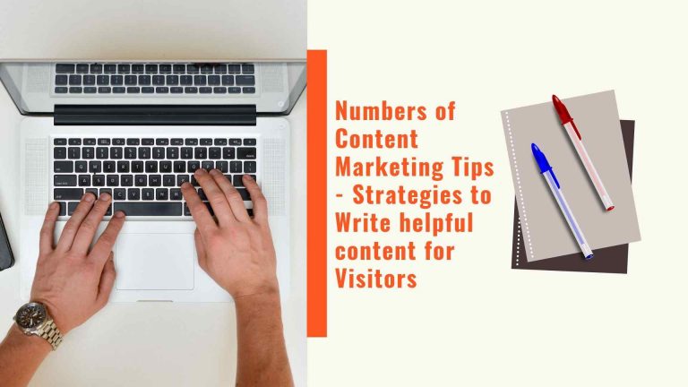 Content Marketing Tips – Strategy to Write helpful content for Visitors