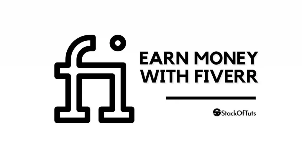 Earn money with Fiverr