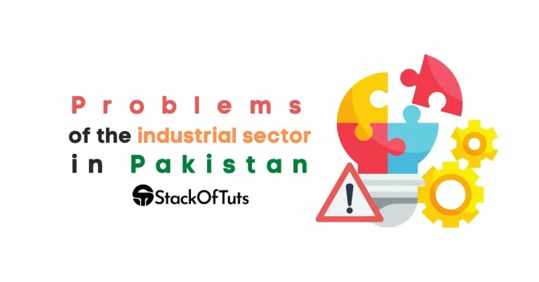 Problems of the industrial sector in Pakistan 2023