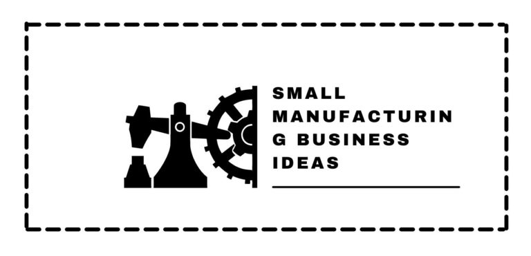 Small Manufacturing Business Ideas in Pakistan