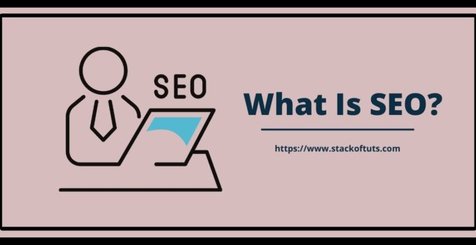 What Is SEO (Learn How to Do It in 5 Minutes)