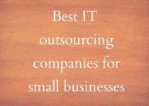 Best IT outsourcing companies for small businesses