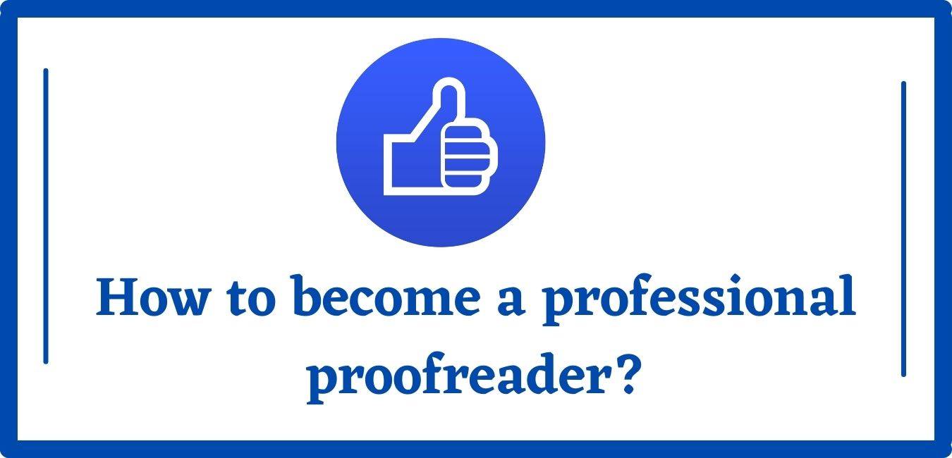 How to become a professional proofreader and work at home