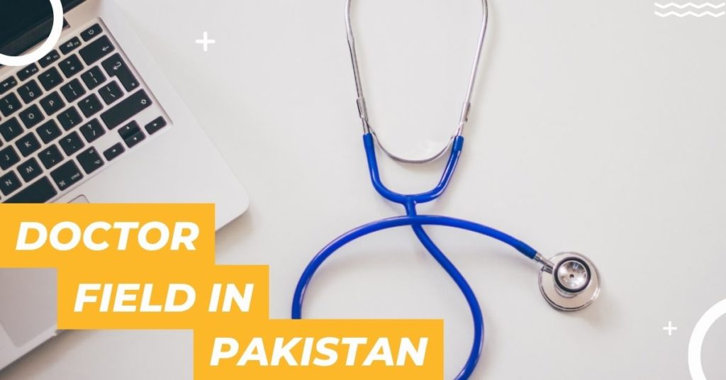 Doctor Field in Pakistan