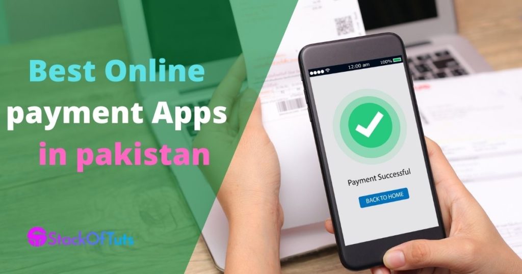 Best Online payment Apps in pakistan