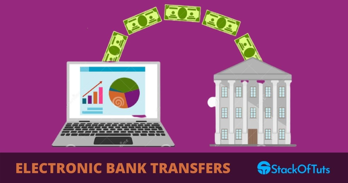 ELECTRONIC BANK TRANSFERS