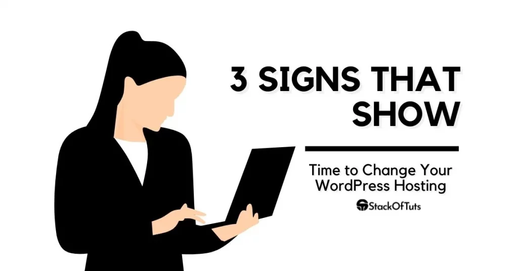 3-Signs-That-Show-That-It’s-Time-to-Change-Your-WordPress-Hosting