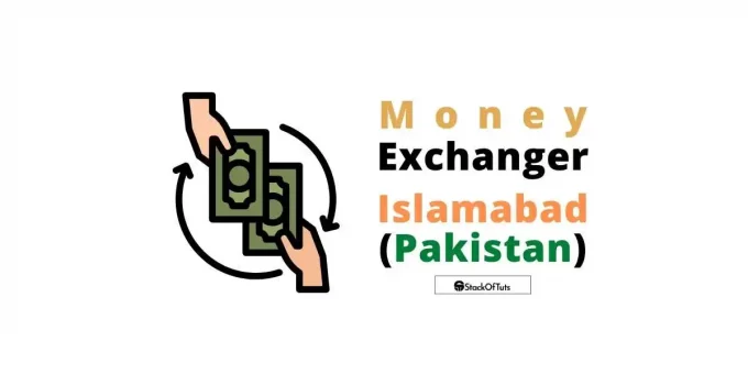 Most Trusted Money Exchangers in Islamabad