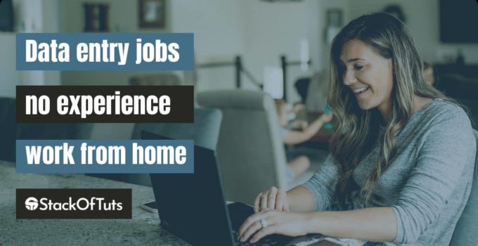 Data entry jobs no experience work from home [Complete detail in 2022]