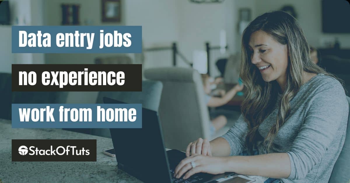 Data entry jobs no experience work from home