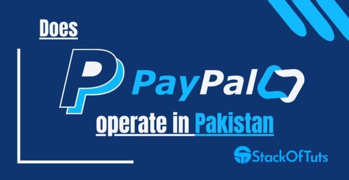 Does PayPal operate in Pakistan?