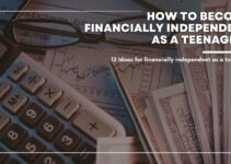 How to become financially independent as a teenager?