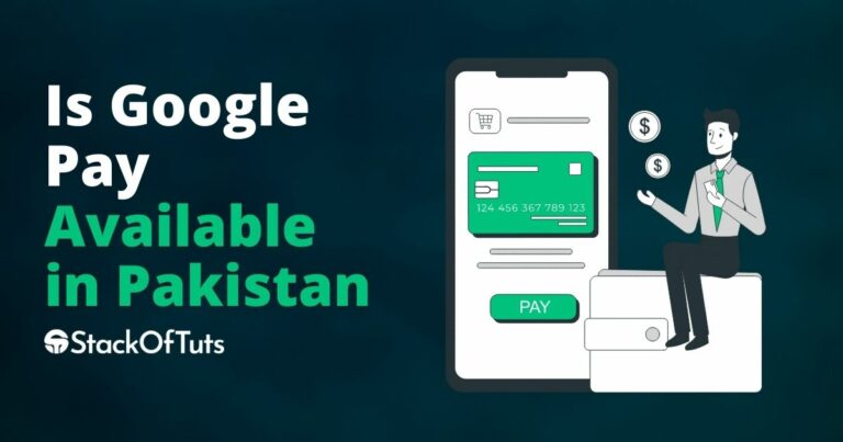 Is Google Pay available in Pakistan