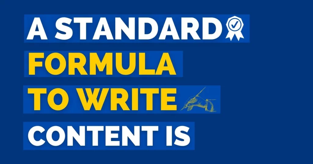 standard formula to write content is