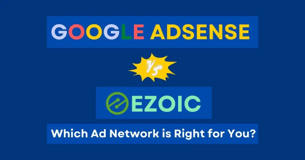 Google AdSense vs. Ezoic