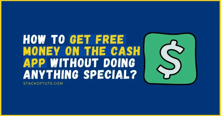 How to Get free money on the cash App without doing anything special?