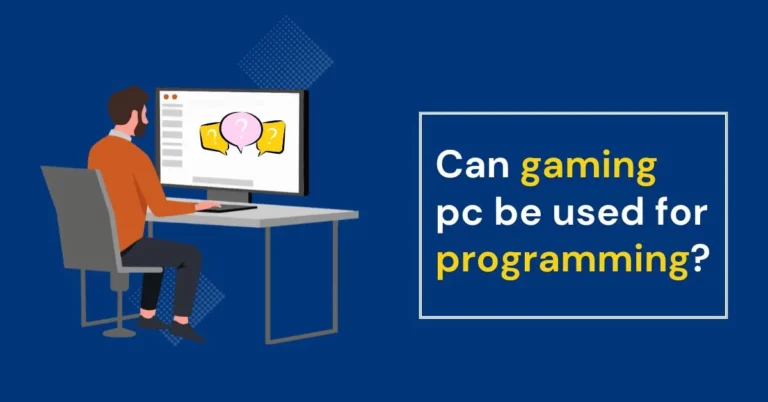 Can gaming pc be used for programming?