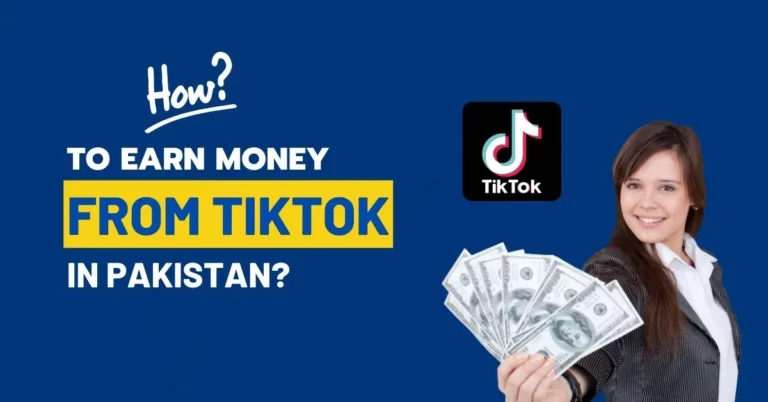 How to earn money from Tiktok in Pakistan?