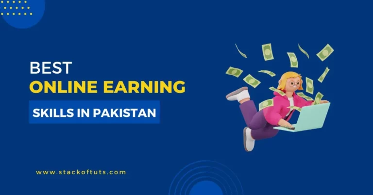 Best online earning skills in Pakistan that need to know
