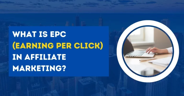 What is EPC (earning per click) in affiliate marketing?