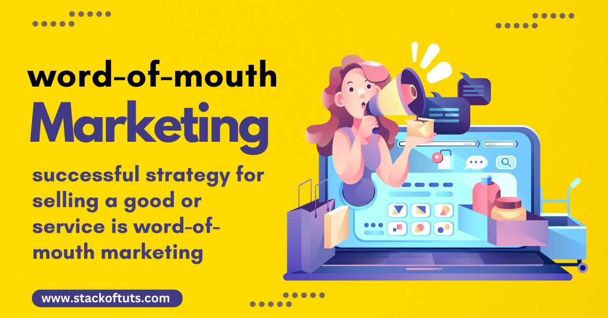 What exactly is word-of-mouth marketing?