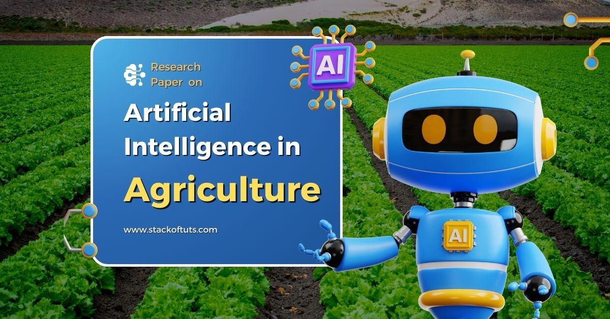 Research Paper on Artificial Intelligence in Agriculture