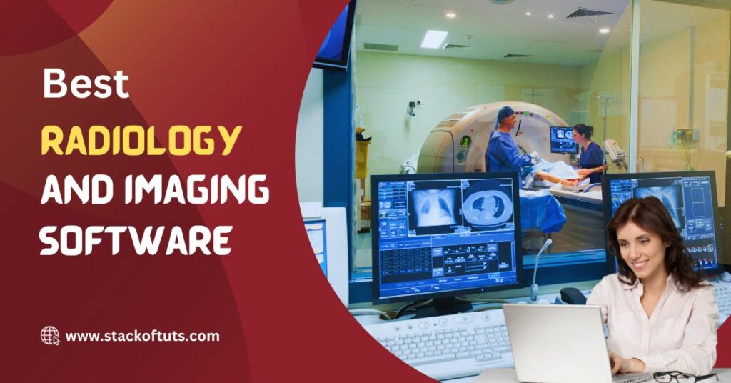 Best Radiology and Imaging Software