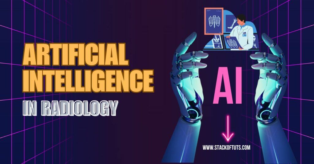 The Impact of AI in RadiologyThe Impact of AI in Radiology