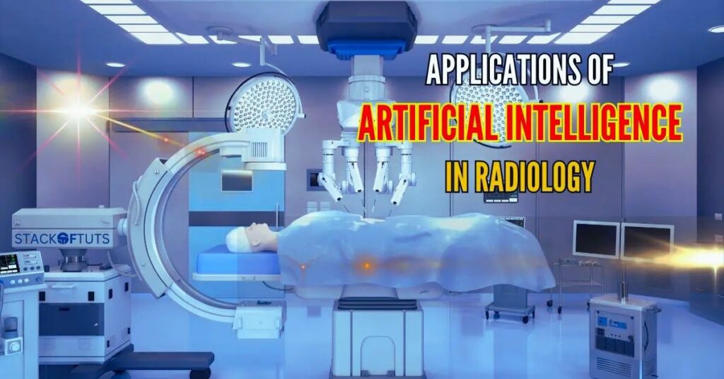 Applications of Artificial Intelligence in Radiology